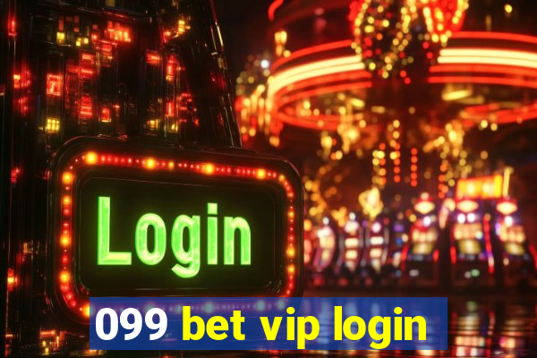 099 bet vip login